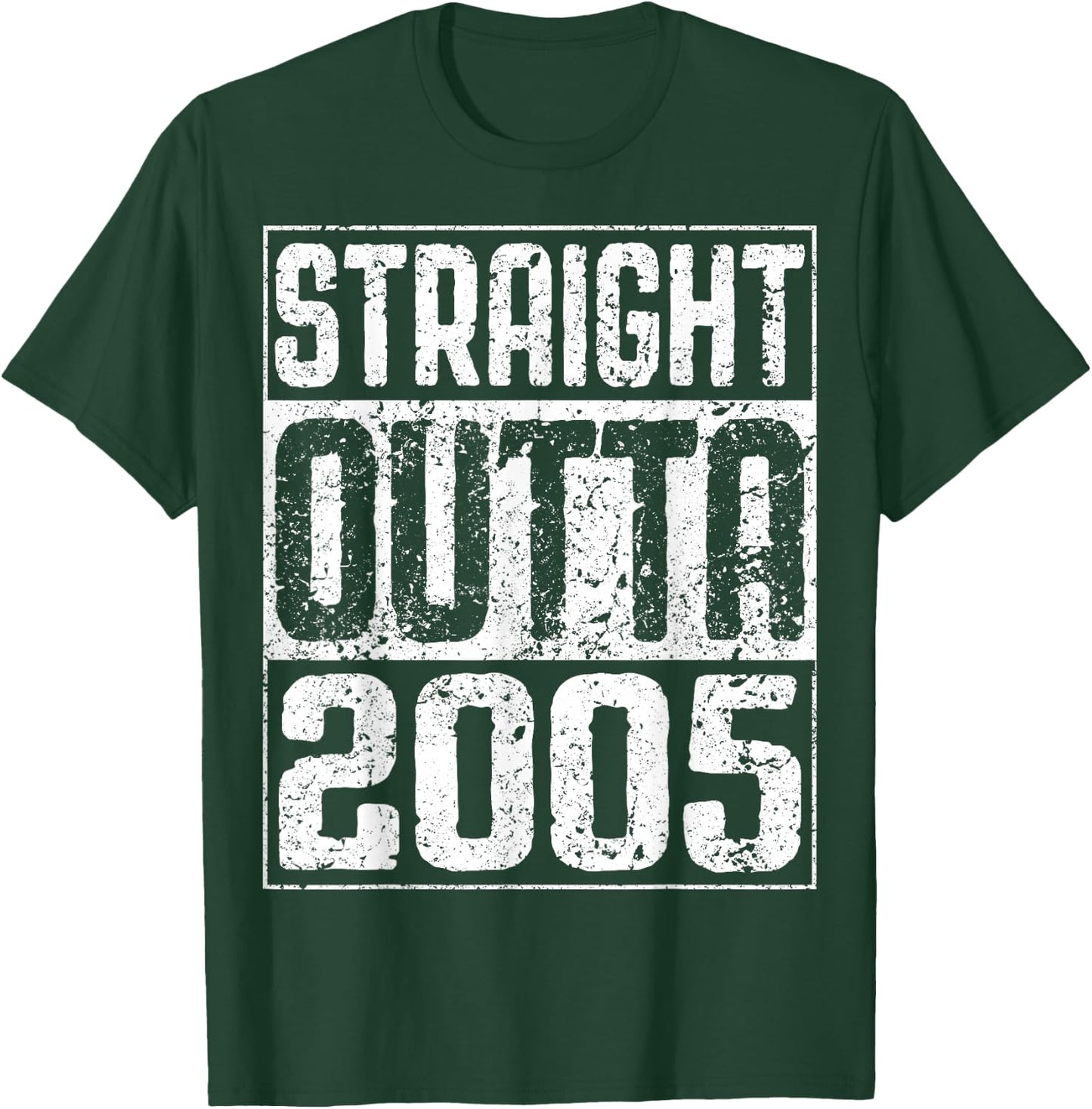 Straight Outta 2005 19th Birthday Shirt T-Shirt - T-Shirt | Forest