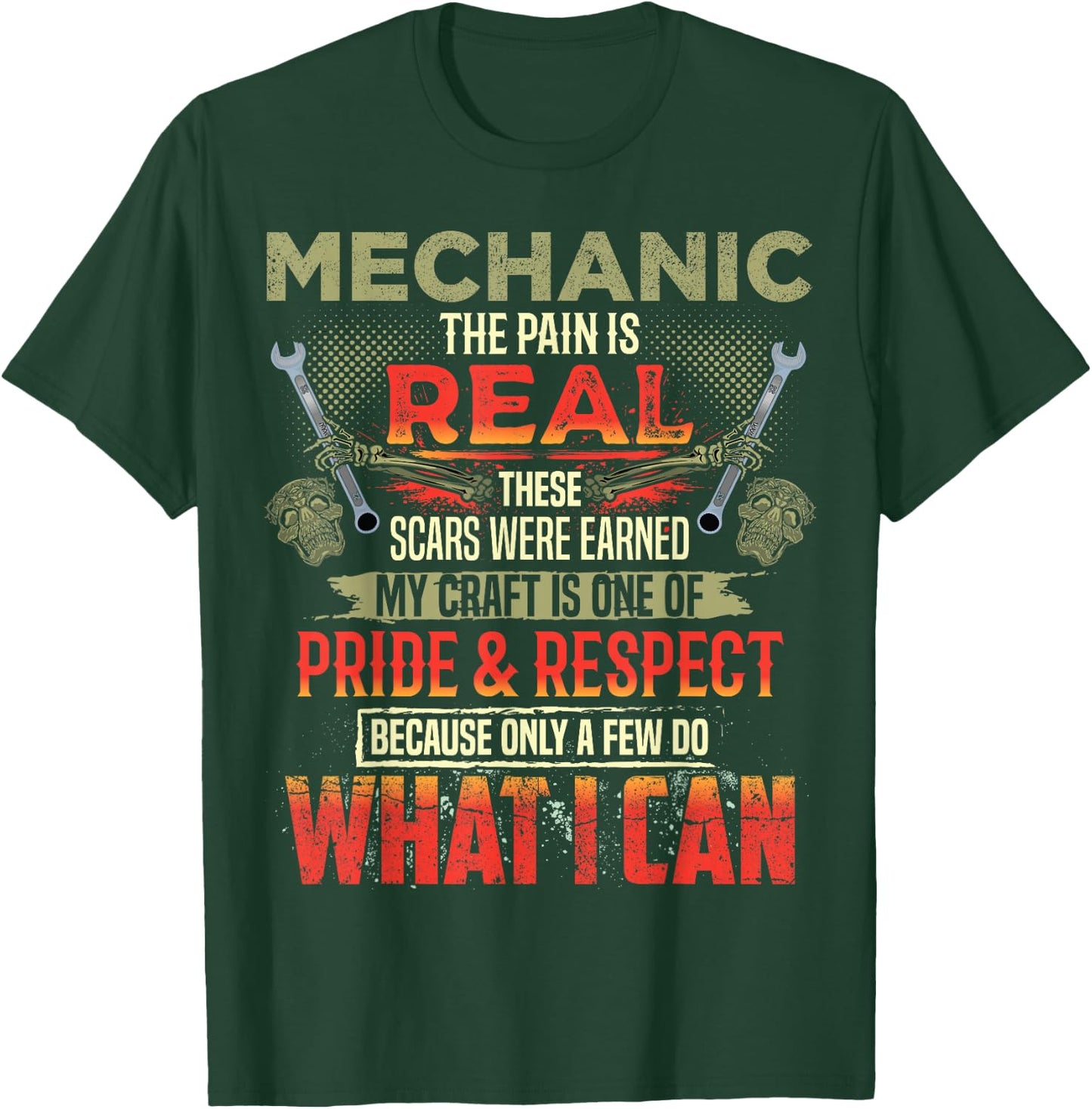 Mechanic The Pain Is Real Funny Auto Mechanic Dad T-Shirt - T-Shirt | Forest