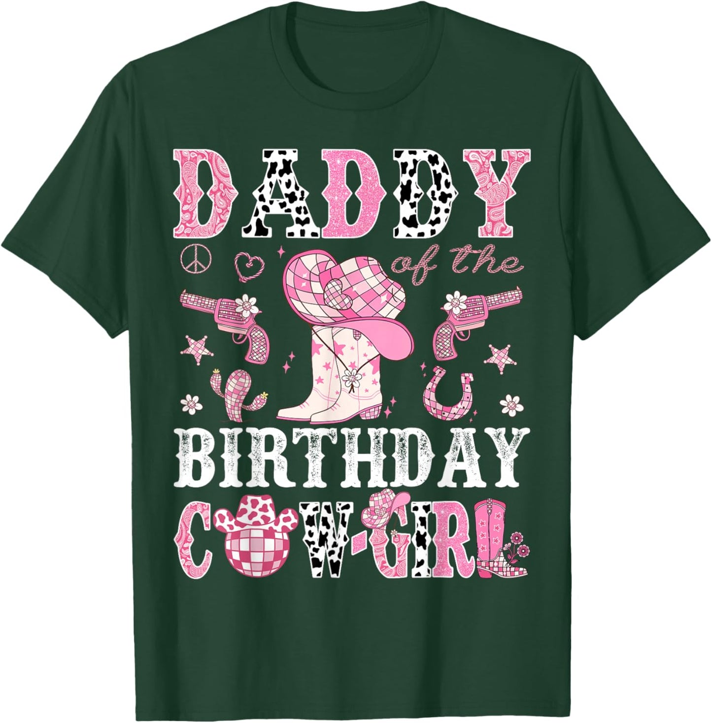 Daddy Of The Birthday Cow-Girl Pink Disco Rodeo Western T-Shirt - T-Shirt | Forest
