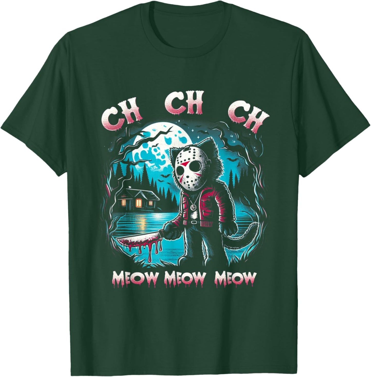 Ch Ch Ch Meow Meow Funny Cat Friday Halloween T-Shirt - T-Shirt | Forest