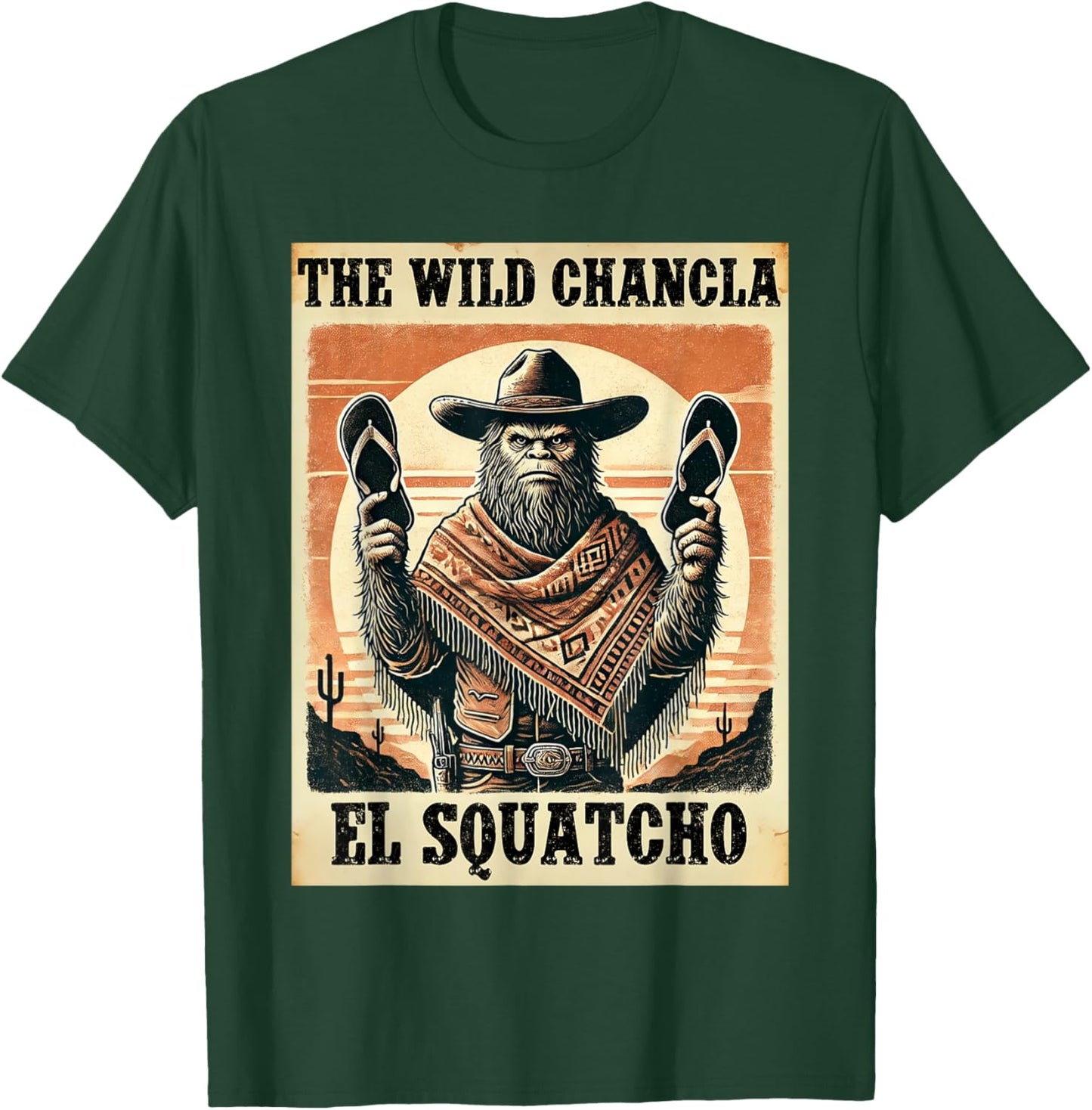 Funny Mexican Bigfoot Design - El Squatcho The Wild Chancla T-Shirt - T-Shirt | Forest