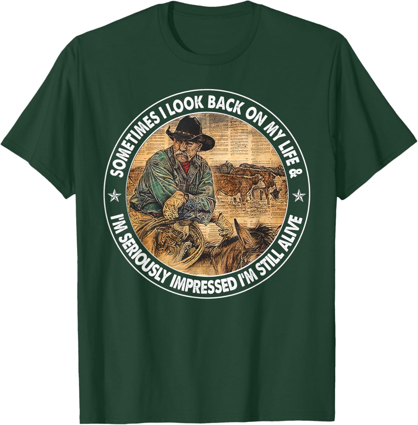 Sometimes I Look Back On My Life, I'm Seriously Impressed T-Shirt - T-Shirt | Forest