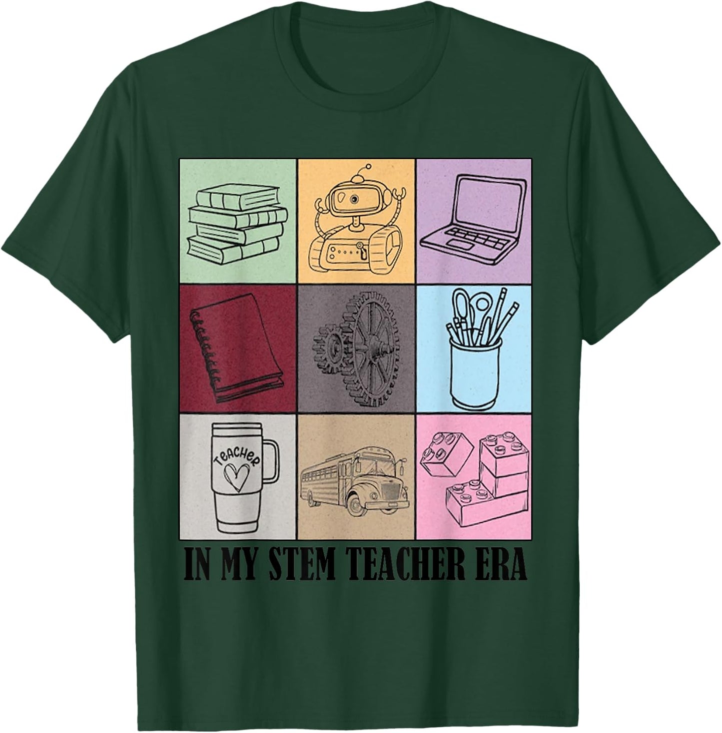 funny STEM Teacher Quote In My STEM Teacher Era Cool Teacher T-Shirt - T-Shirt | Forest