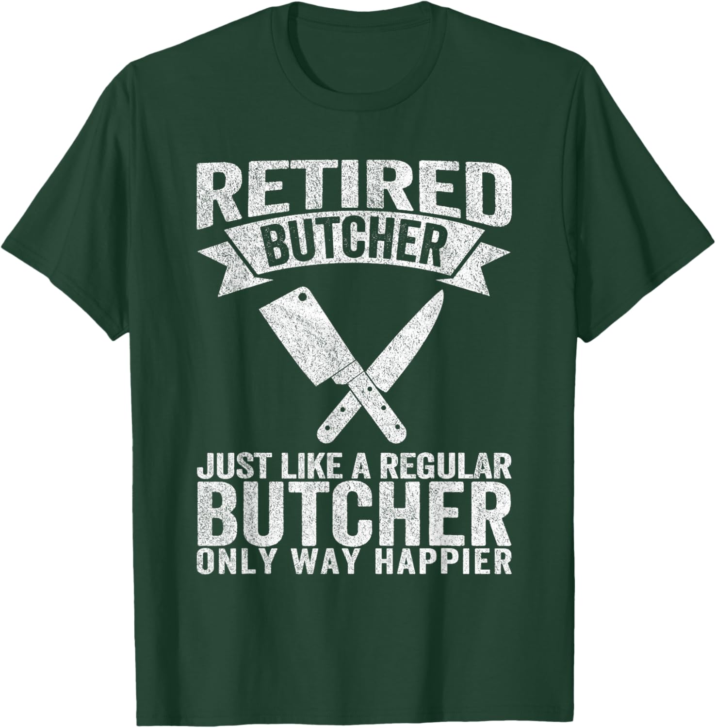 Retired Butcher Just Like A Normal Butcher Retro T-Shirt - T-Shirt | Forest