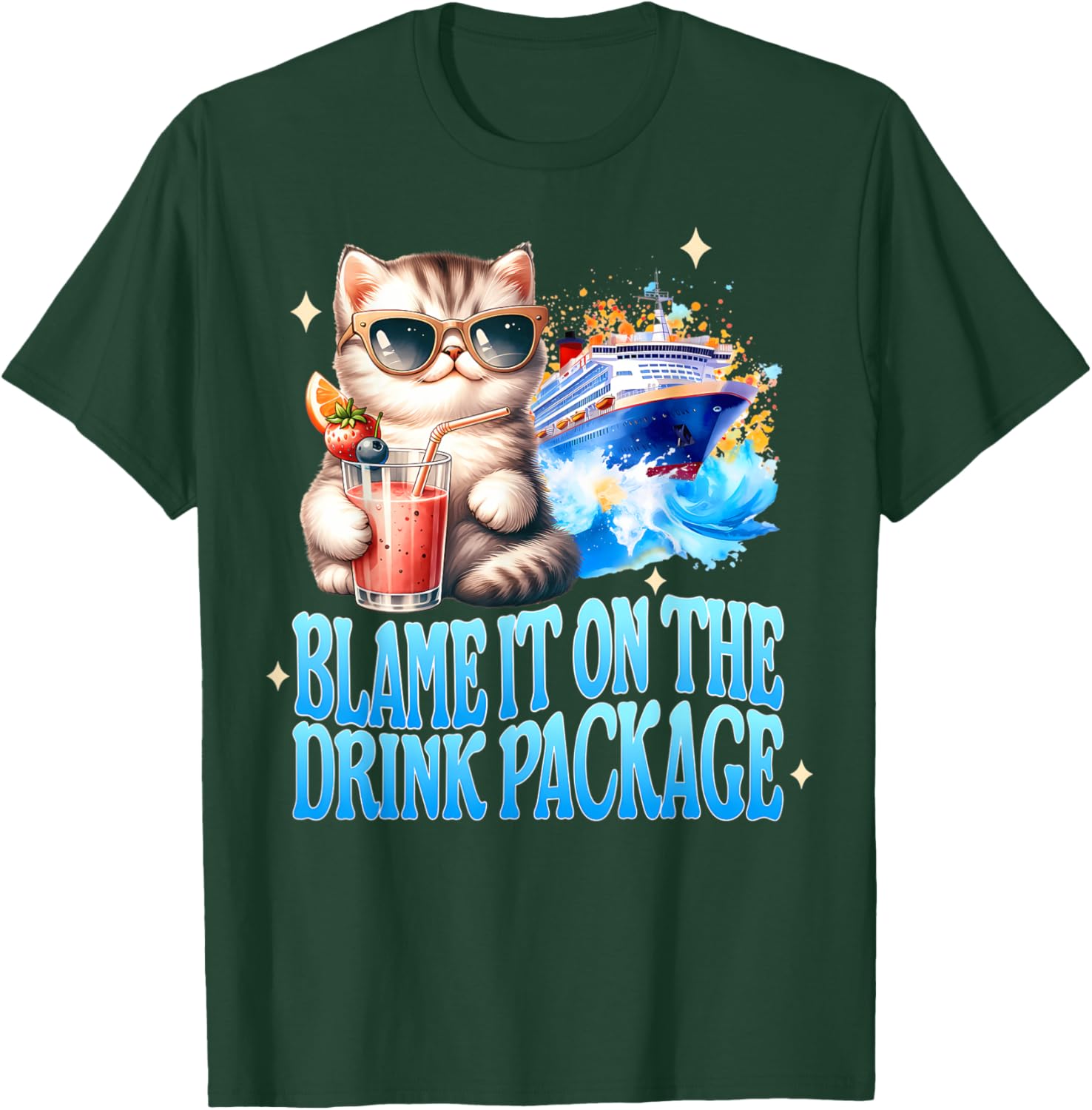 Funny Drinking Cat Lady Cruise Blame It On The Drink Package T-Shirt - T-Shirt | Forest