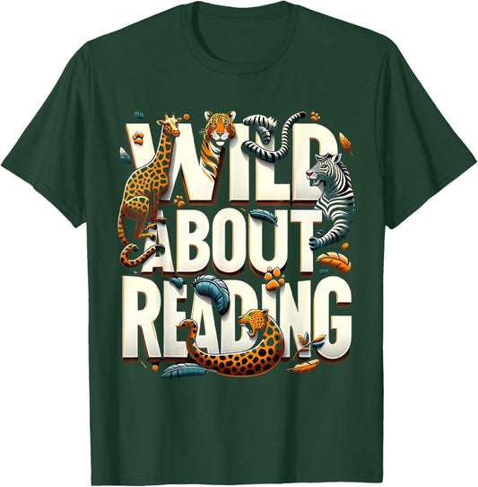 Wild About Reading Bookworm Library Day Book Lover T-Shirt - T-Shirt | Forest