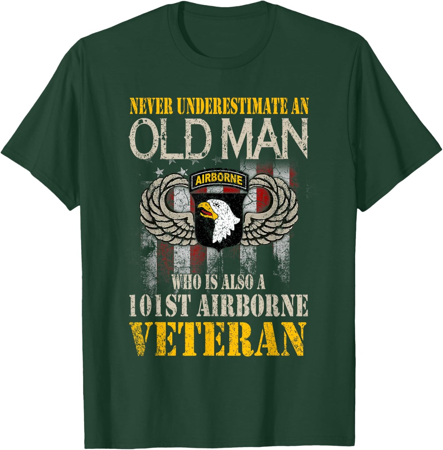 Never Underestimate an Old Man 101st Airborne Veteran Gift Small T-Shirt - T-Shirt | Forest