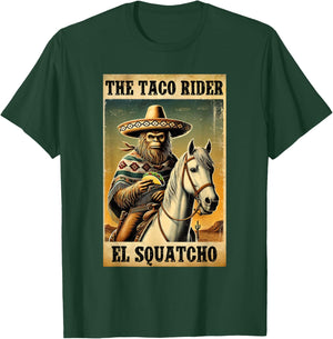 Funny Mexican Bigfoot Design - El Squatcho The Taco Rider T-Shirt - T-Shirt | Forest