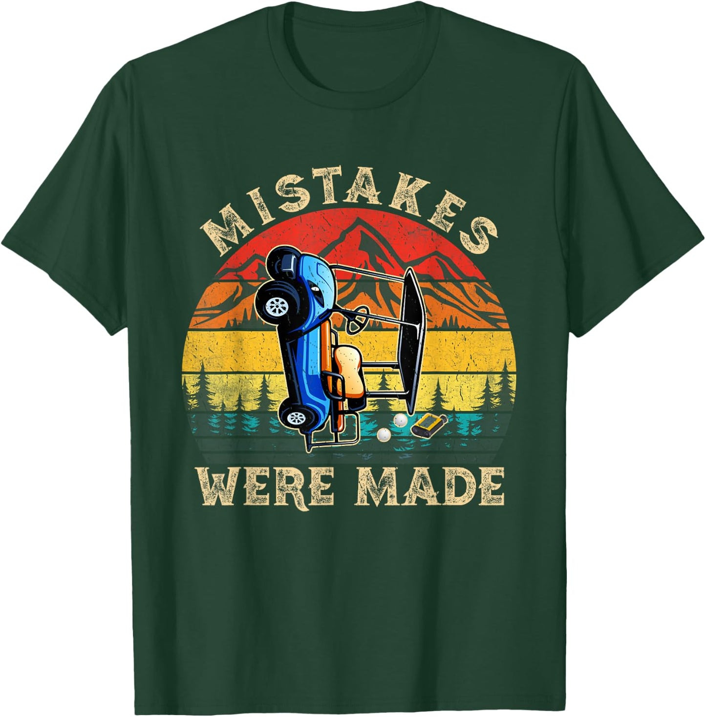 Vintage Mistakes Were Made Golf Cart Funny Golfing Golfer T-Shirt - T-Shirt | Forest