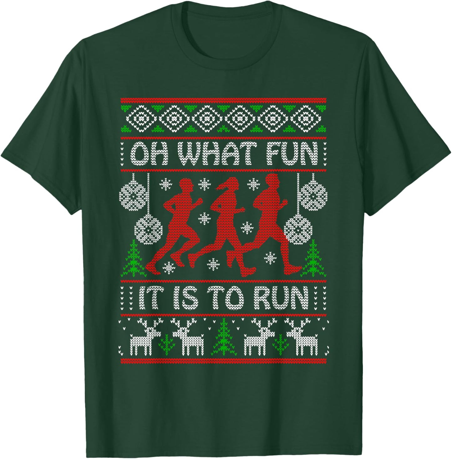 Running Ugly Christmas "Oh What Fun It Is To Run" Funny Ugly T-Shirt - T-Shirt | Forest