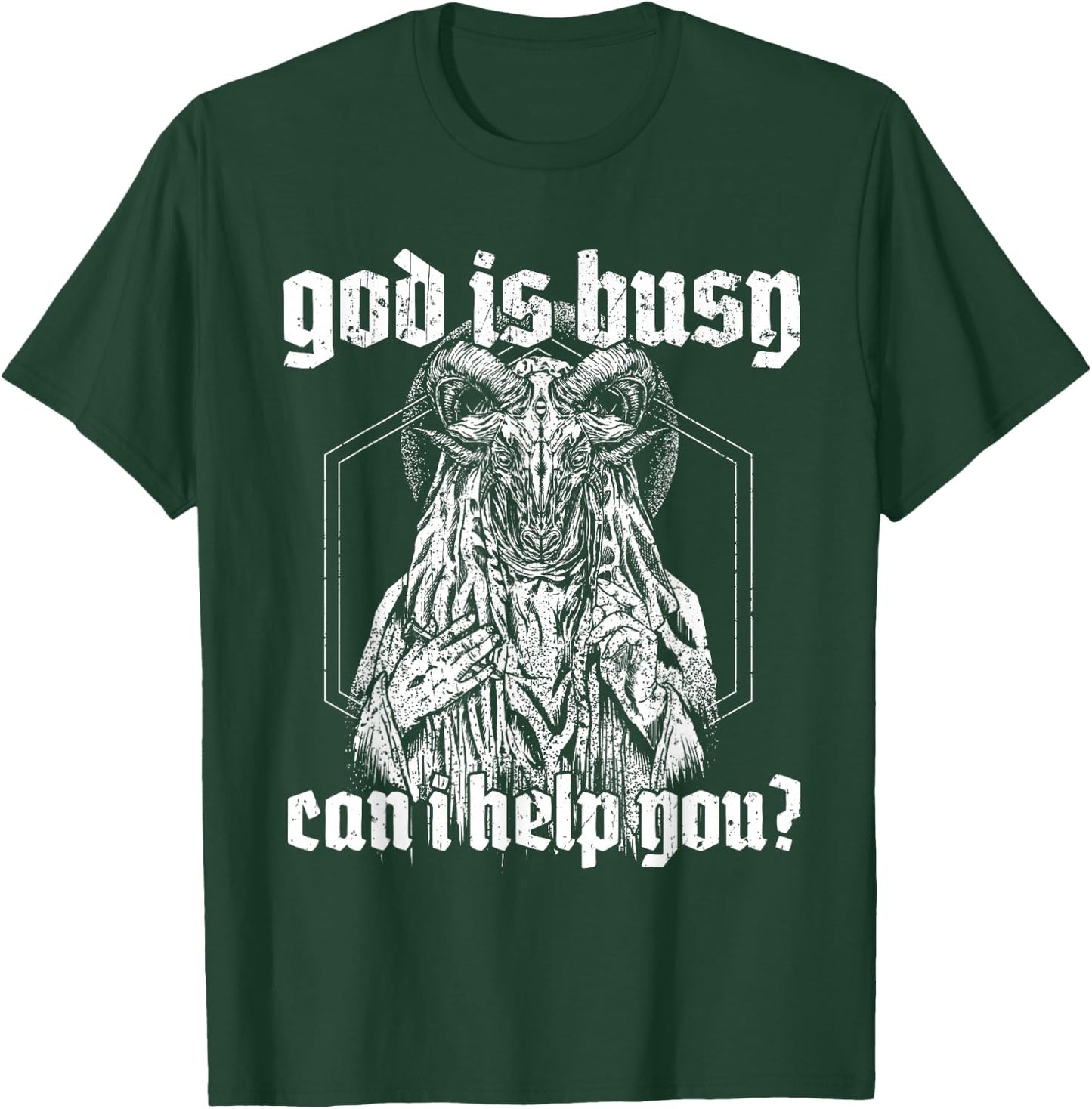 God Is Busy Can I Help You Baphomet T-Shirt - T-Shirt | Forest