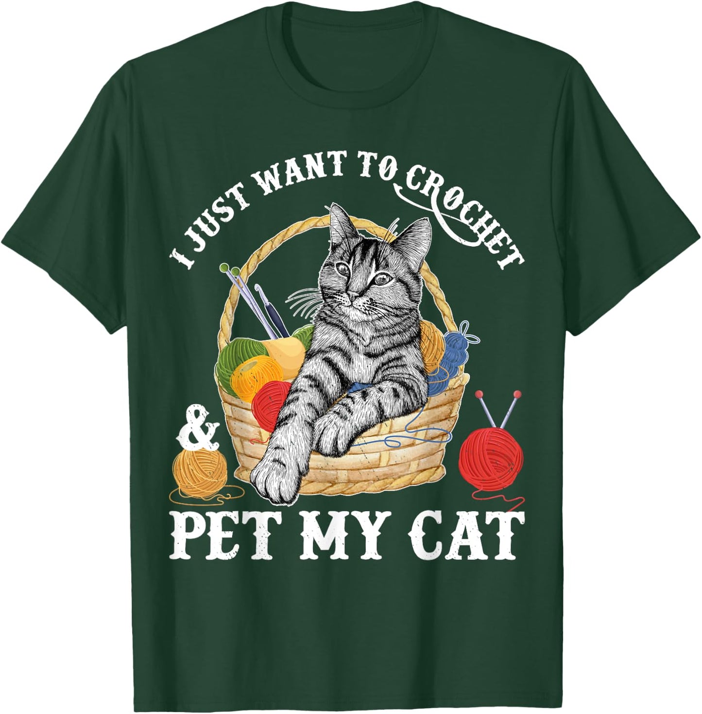 Crocheter Gifts I Just Want To Crochet And Pet My Cat Women T-Shirt - T-Shirt | Forest