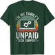 I'm My Family's Unpaid Tech Support Funny Computer Engineer T-Shirt - T-Shirt | Forest
