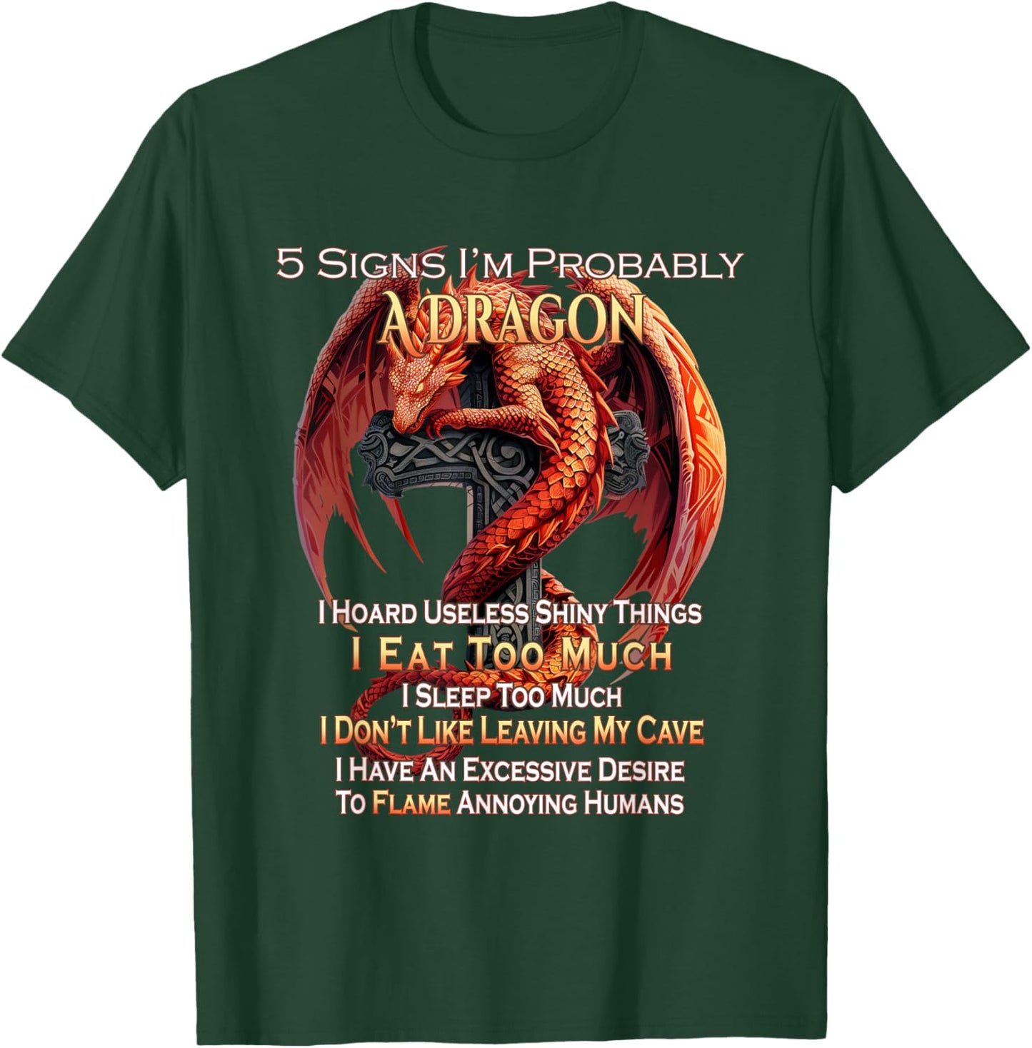 5 Signs I'm Probably A Dragon Fantasy T-Shirt - T-Shirt | Forest