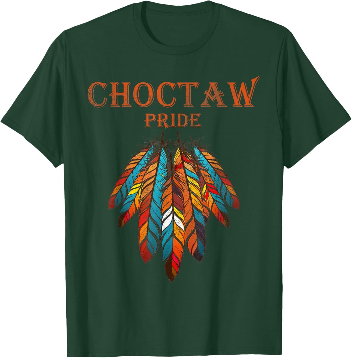 Choctaw Oklahoma OK | Pride Native American T-Shirt - T-Shirt | Forest