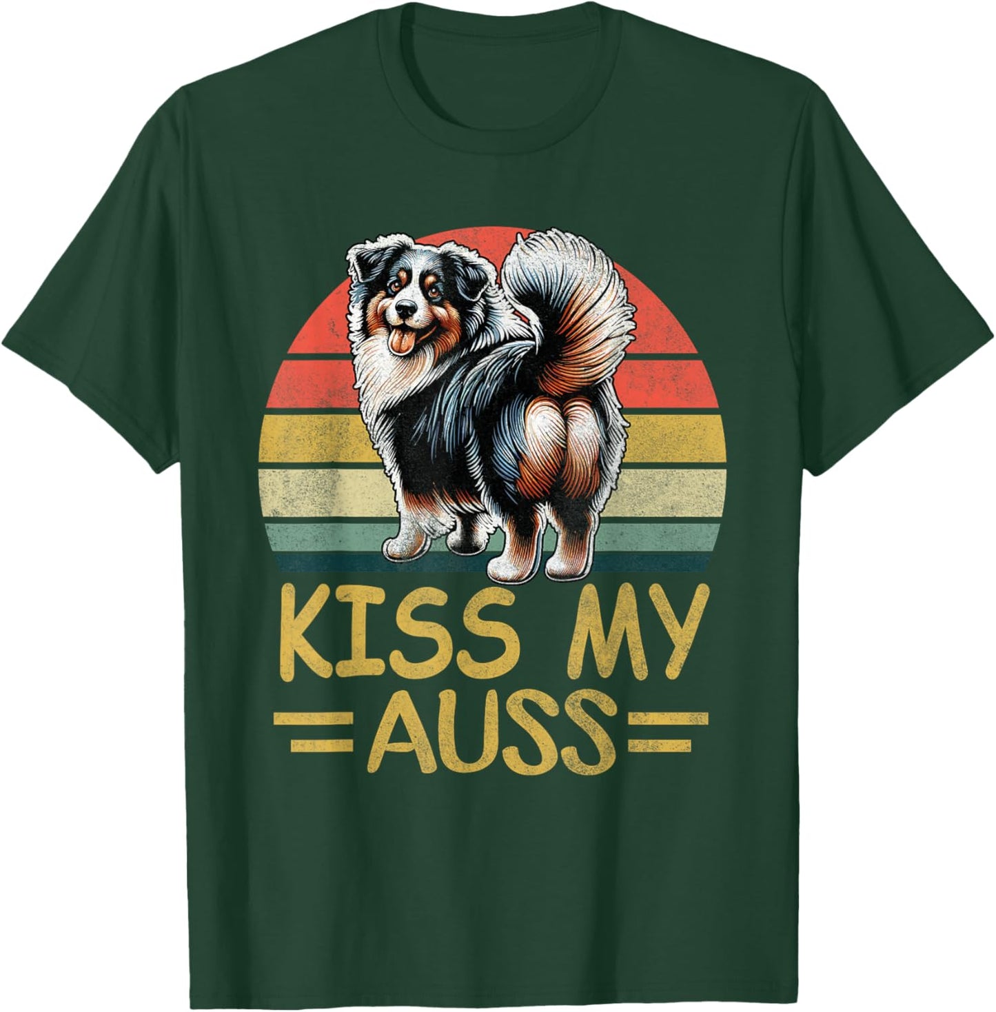 Funny Australian Shepherd Shirt Dog Mom Dad Kiss My Aussie T-Shirt - T-Shirt | Forest