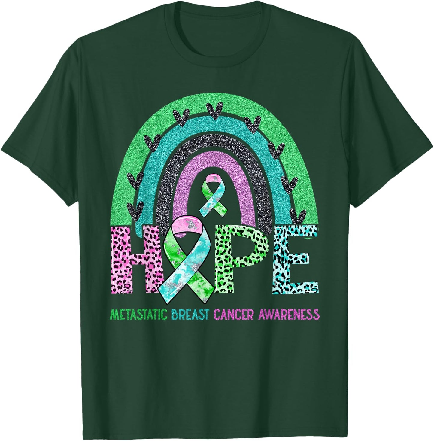 Hope Leopard Rainbow Metastatic Breast Cancer Awareness T-Shirt - T-Shirt | Forest