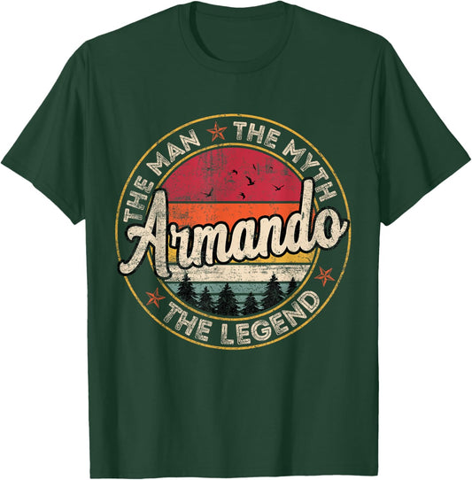 Armando The Man The Myth The Legend Personalized Name T-Shirt - T-Shirt | Forest