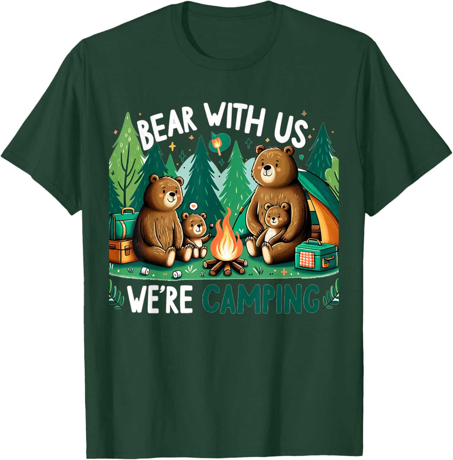 Bear With Us, We’re Camping Campfire Family Camping Trip T-Shirt - T-Shirt | Forest