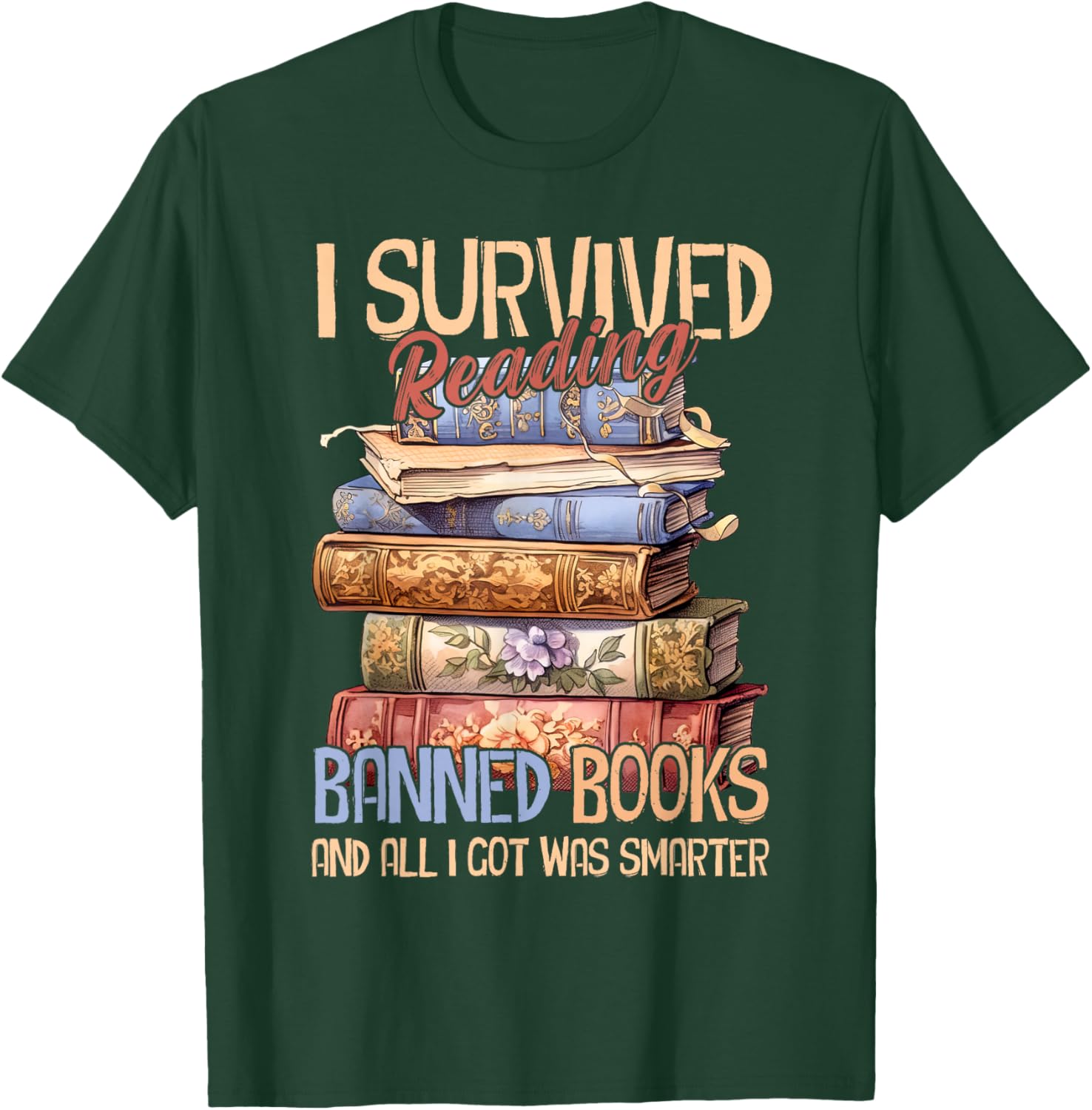Read Banned Books I Survived Reading Banned Books T-Shirt - T-Shirt | Forest