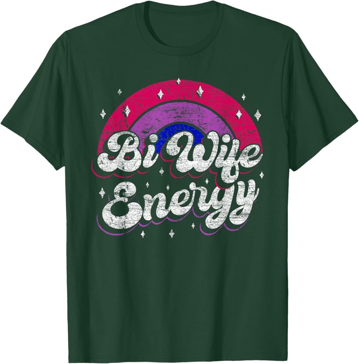 Bi Wife Energy T-Shirt - T-Shirt | Forest