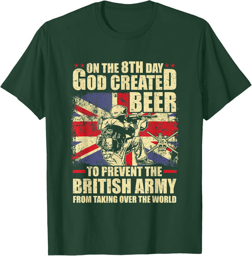 On the 8th god created beer to prevent the British army