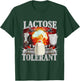 Lactose intolerant Shirt T-Shirt - T-Shirt | Forest