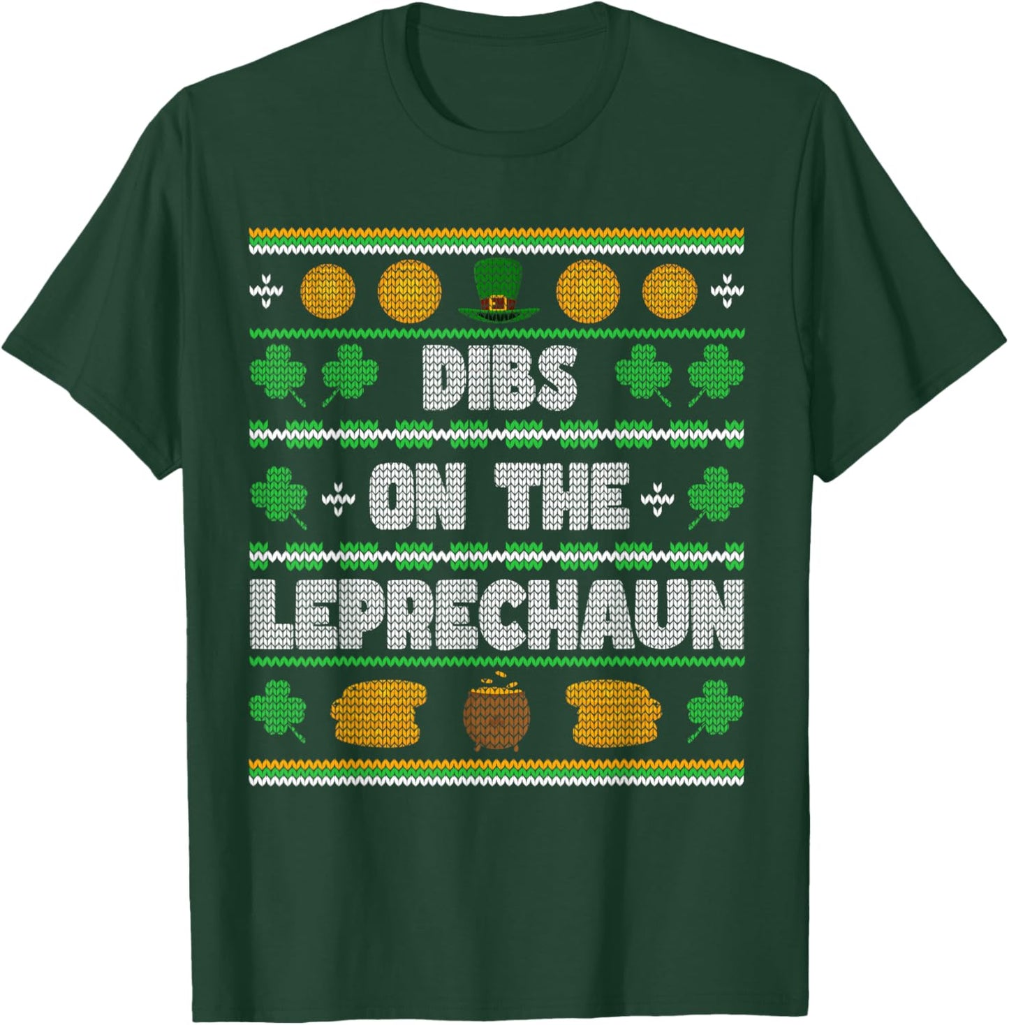 Dibs on the Leprechaun Ugly St. Patricks Day Women T-Shirt - T-Shirt | Forest