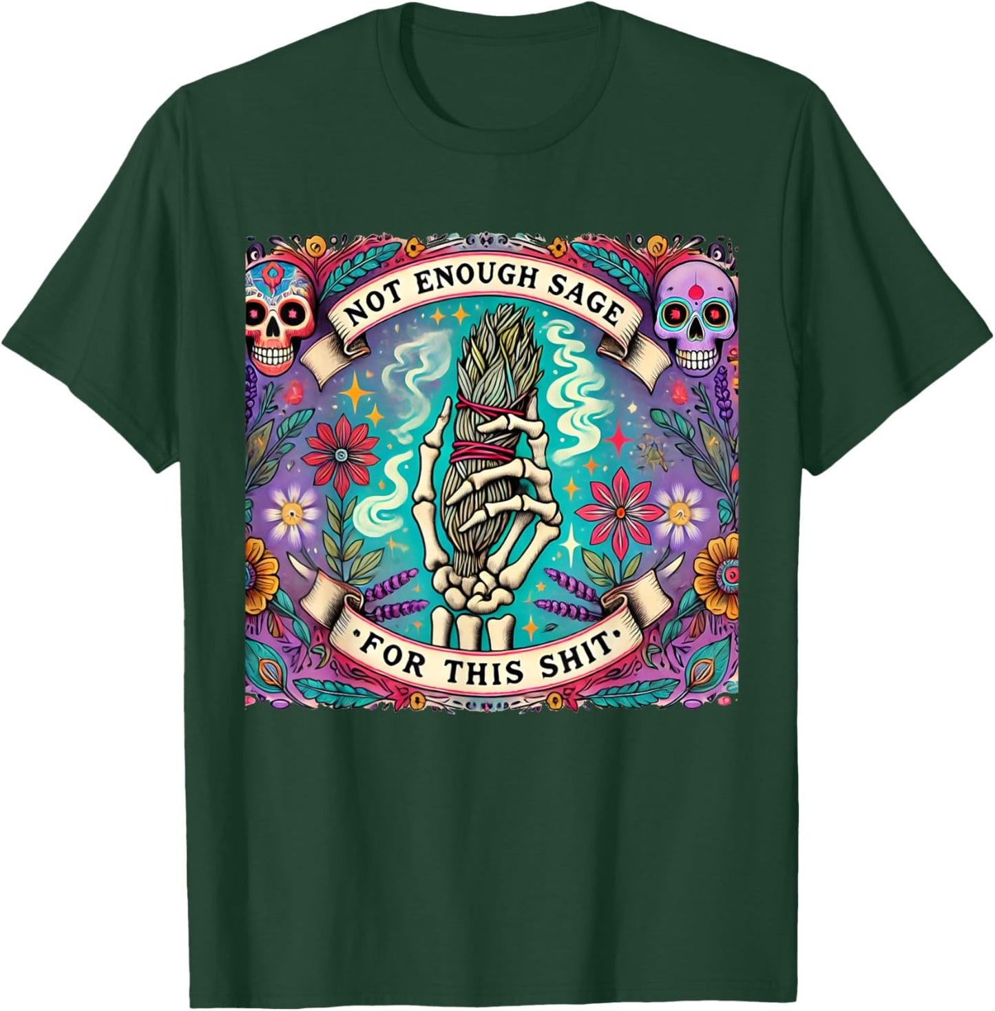 Not Enough Sage For This Tarot Card Funny Situal Smudge T-Shirt - T-Shirt | Forest