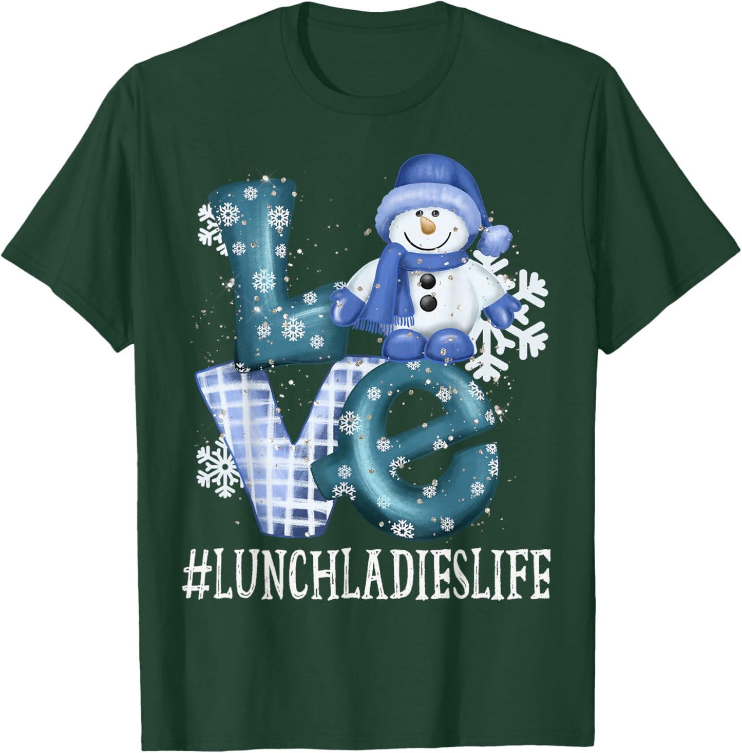 Lunch Ladies Love Snowman Xmas Funny Winter Season Christmas T-Shirt - T-Shirt | Forest