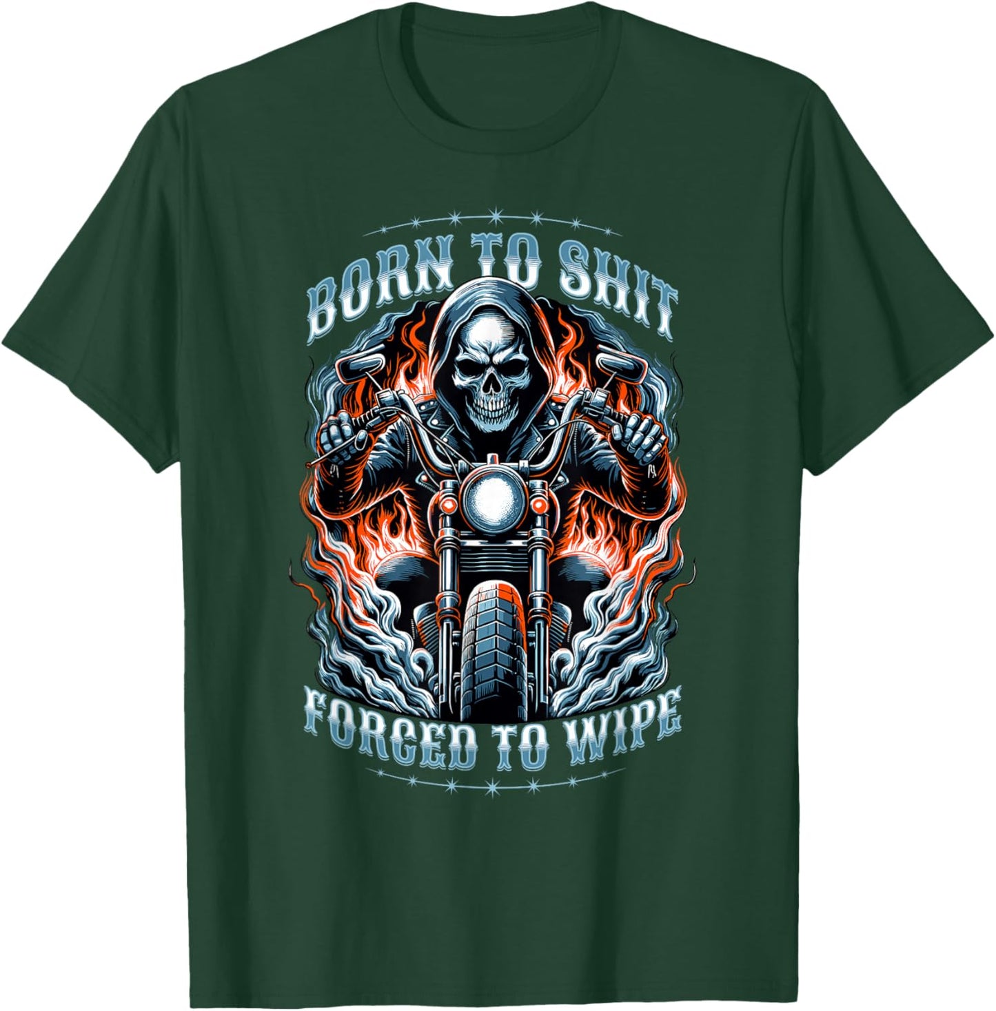 Born To Shit Forced To Wipe Skeleton Men's Peinlich T-Shirt - T-Shirt | Forest