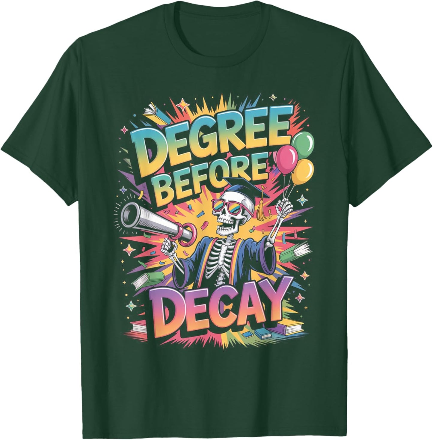Academic Skeleton Graduation Graffiti Chaoscore Graduation T-Shirt - T-Shirt | Forest