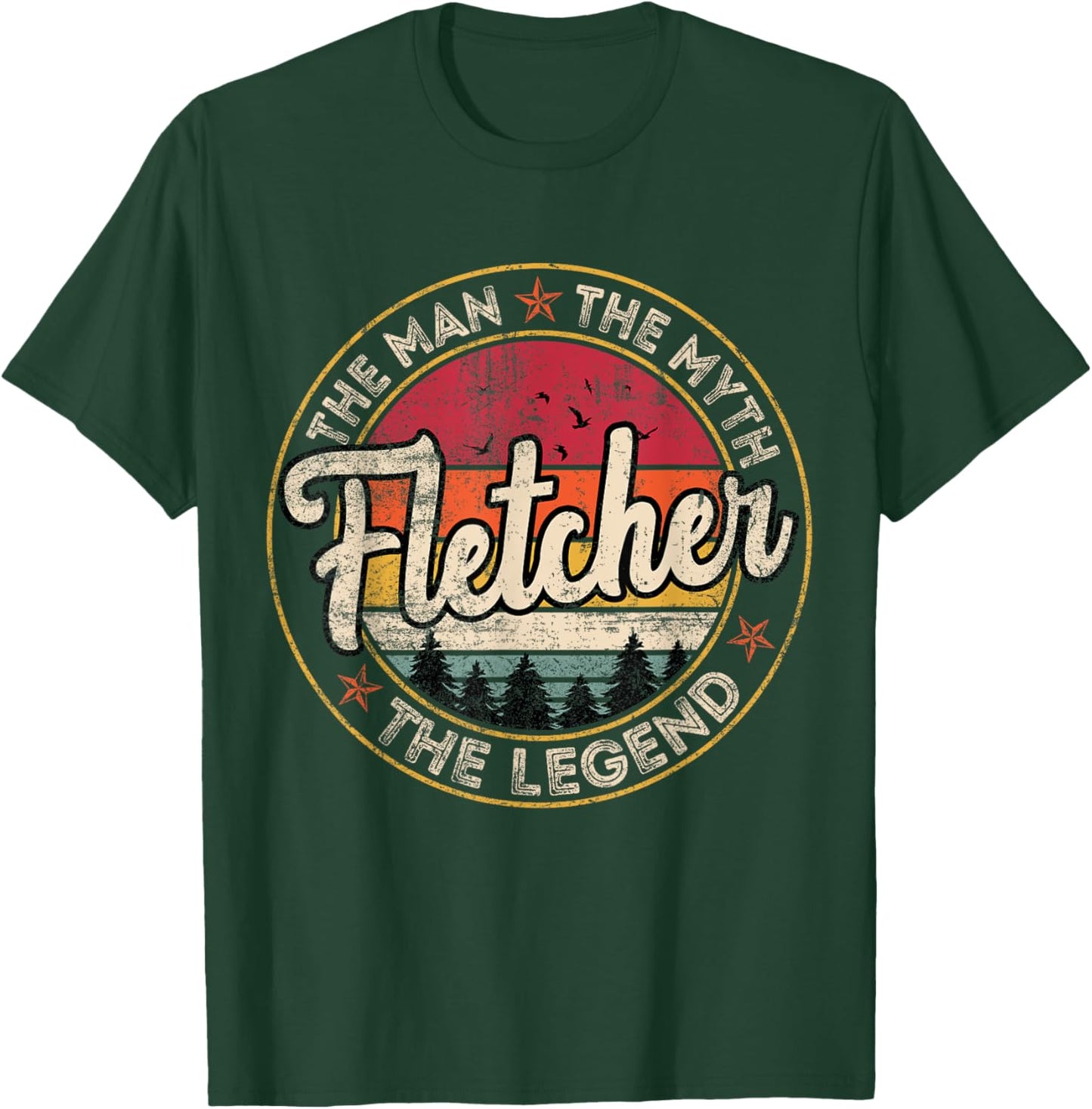 Fletcher The Man The Myth The Legend Personalized Name T-Shirt - T-Shirt | Forest
