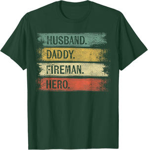 Husband Daddy Fireman Hero Firefighter Father's Day Gift Dad T-Shirt - T-Shirt | Forest