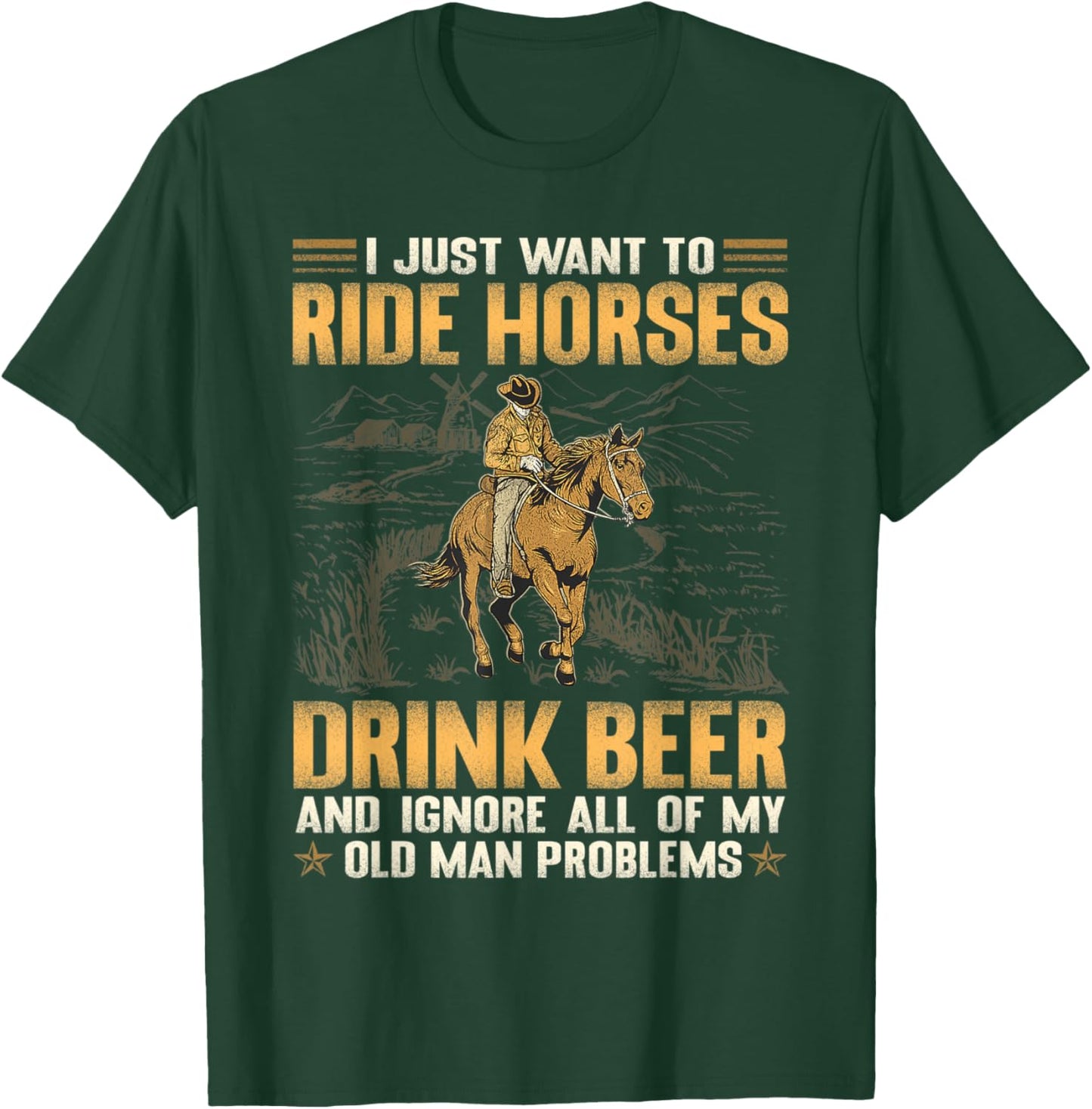 I Just Want To Ride Horses Drink Beer And Ignore T-Shirt - T-Shirt | Forest