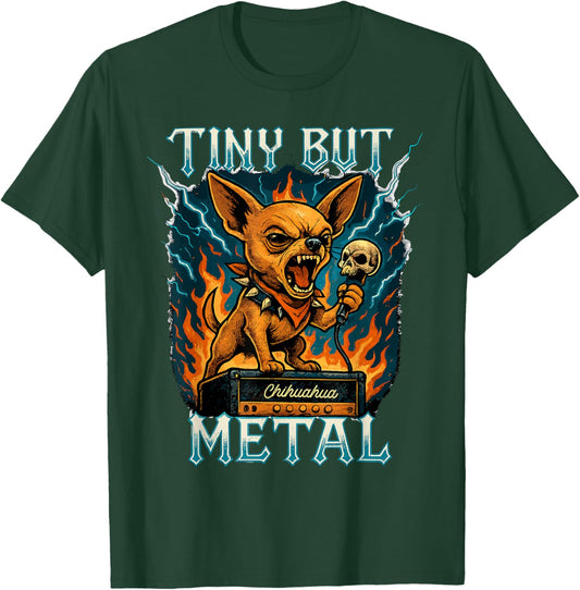 Tiny But Metal Chihuahua Heavy Music Vibe T-Shirt - T-Shirt | Forest
