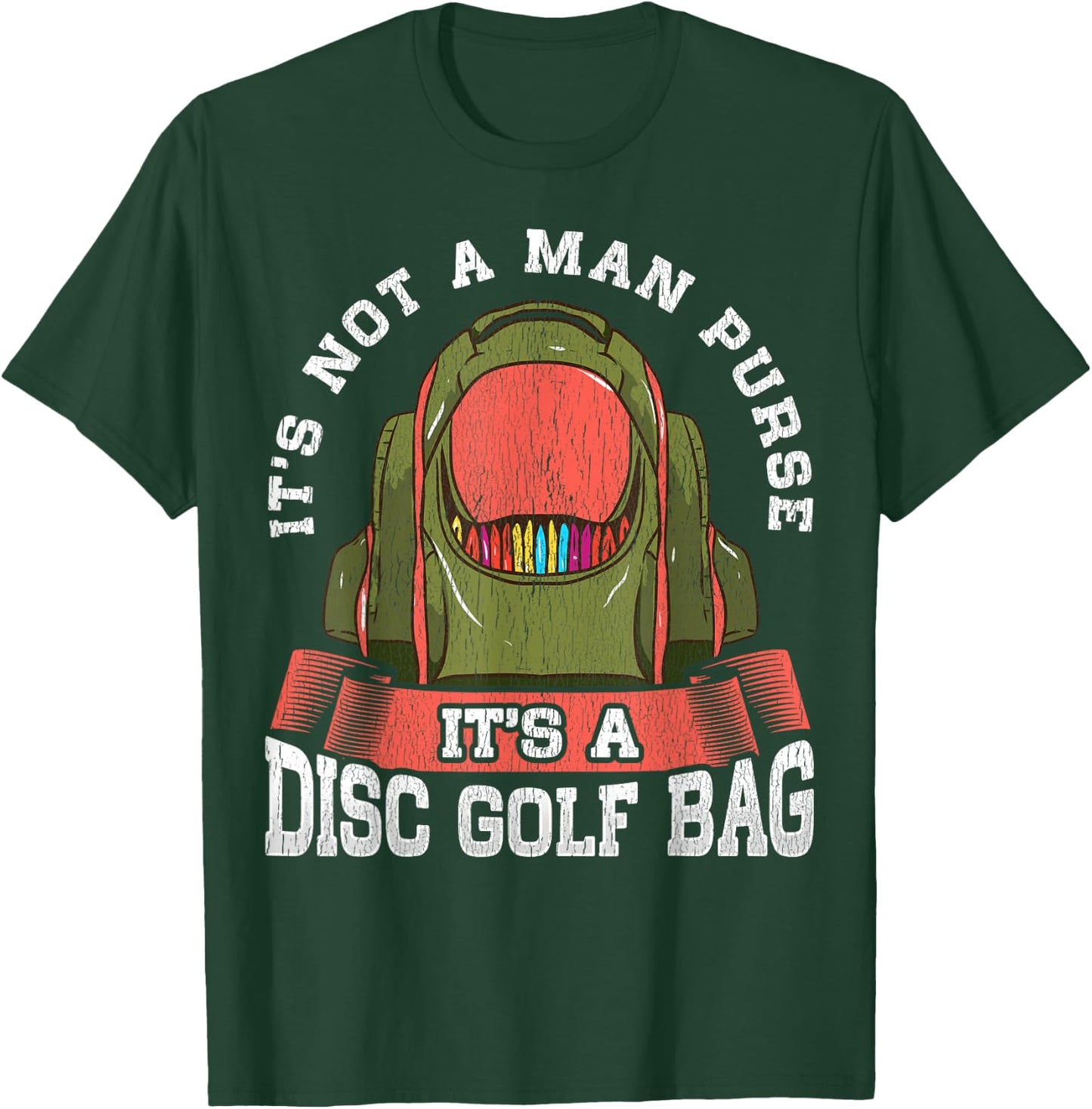 Disc Golfer Quote Funny Golf Bag Man Purse Golfing T-Shirt - T-Shirt | Forest