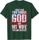 I Only Fear Two Things God And My Wife You Are Neither Bible T-Shirt - T-Shirt | Forest