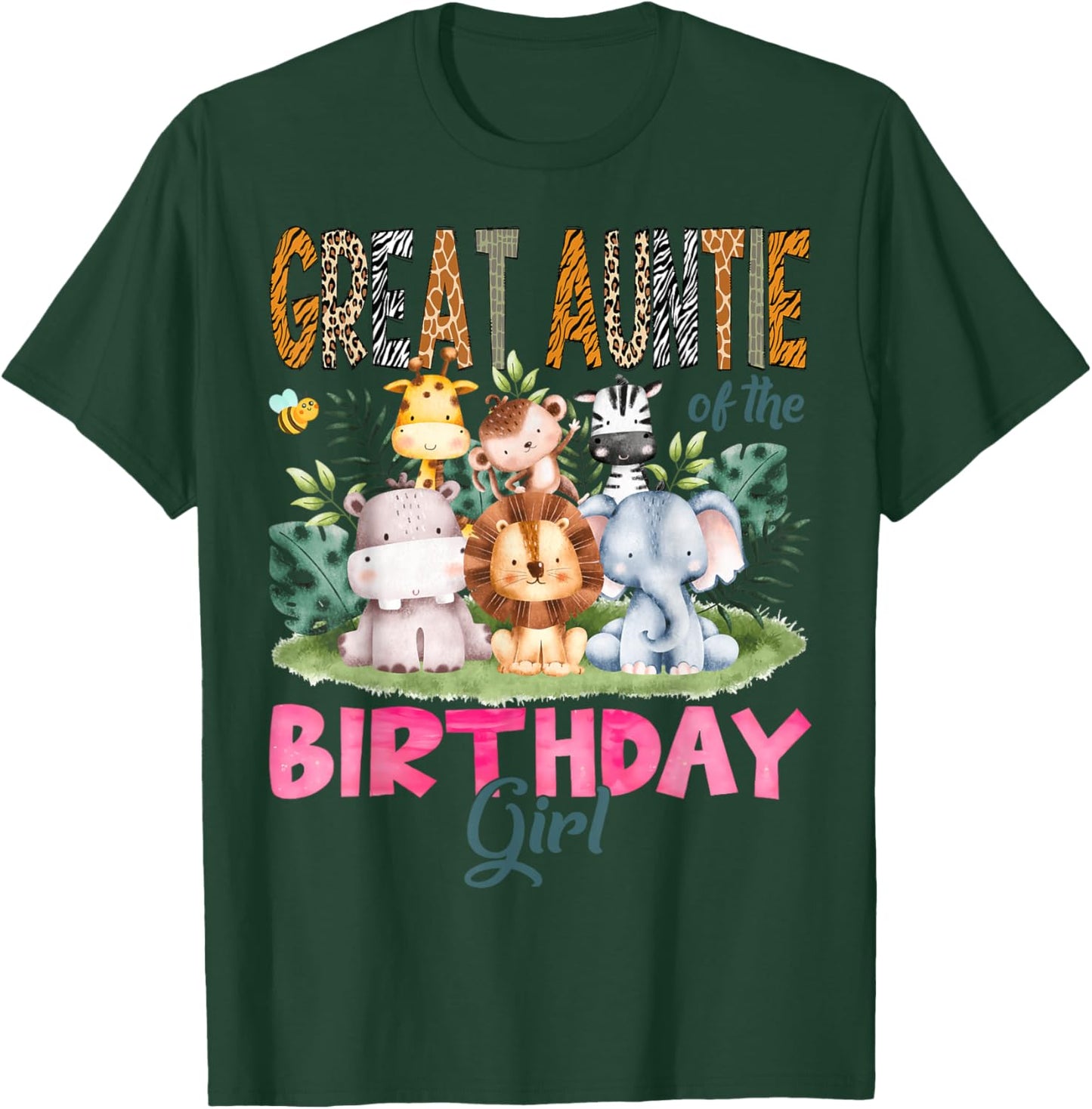Great Auntie Of The Birthday Girl Safari Jungle Animal Lover T-Shirt - T-Shirt | Forest