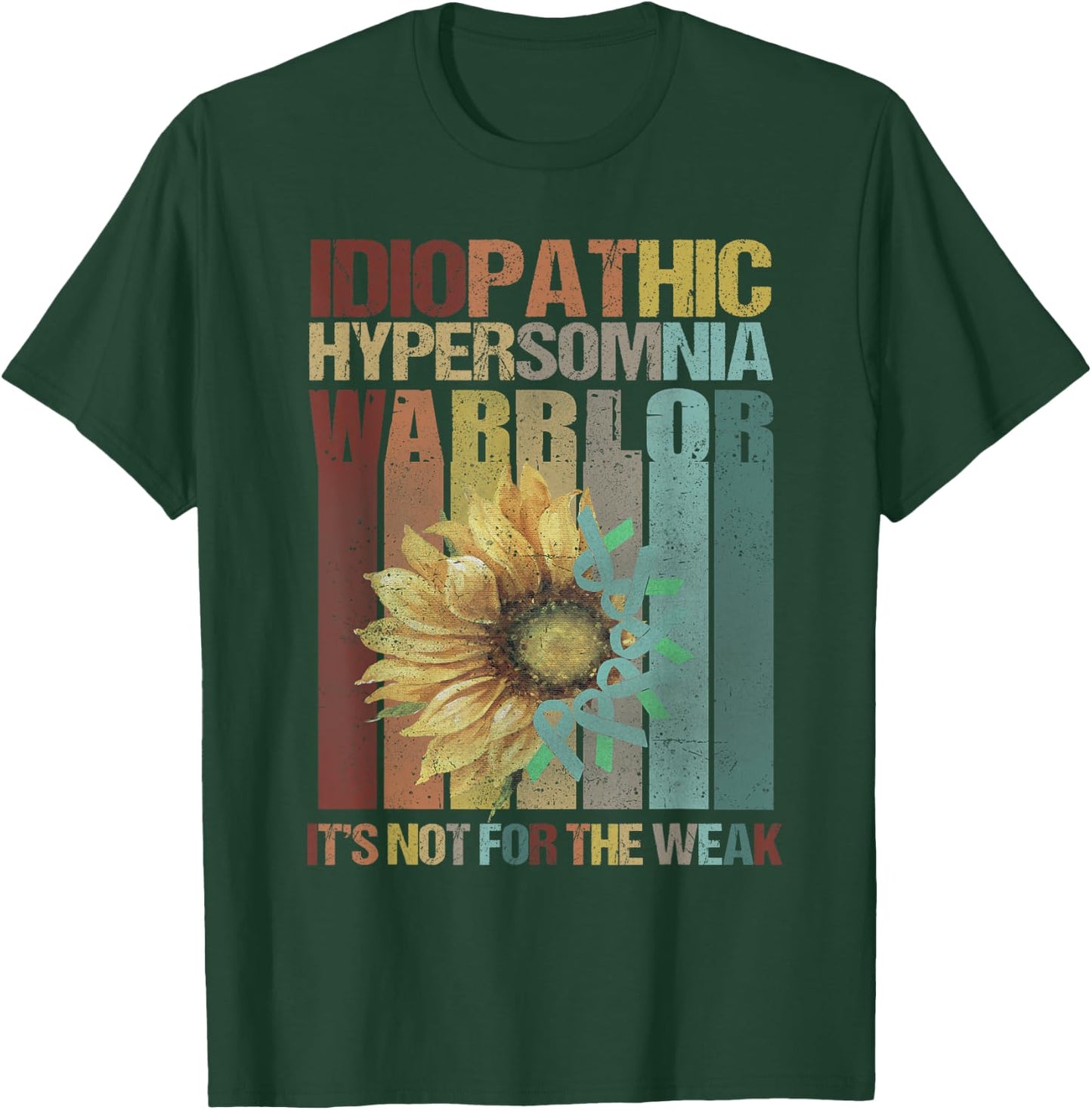 Idiopathic Hypersomnia Warrior It's Not For The Weak Vintage T-Shirt - T-Shirt | Forest