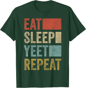 Funny Eat Sleep Yeet Repeat Shirt 70s Popular Dance Yeet T-Shirt - T-Shirt | Forest