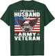 Proud Husband Of A US Army Veteran Patriotic Military Spouse T-Shirt - T-Shirt | Forest
