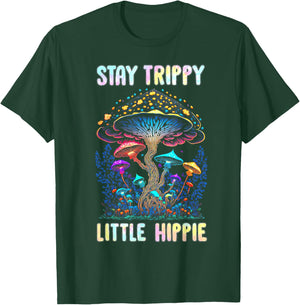 Stay Trippy Little Hippie Mushroom T-Shirt - T-Shirt | Forest