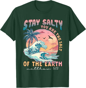 Stay Salt You Are The Salt Of The Earth God Bible Christian T-Shirt - T-Shirt | Forest