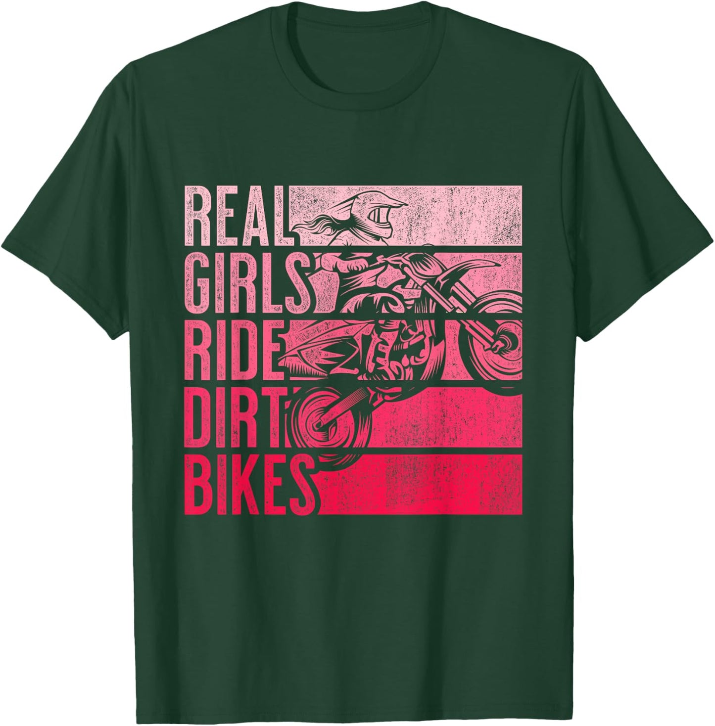 Real Girls Ride Dirt Bikes Motocross Lovers T-Shirt - T-Shirt | Forest