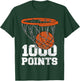 1000 Points Basketball Scorer High School Basketball Player T-Shirt - T-Shirt | Forest