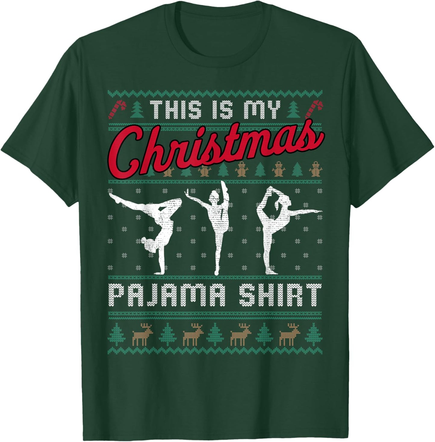 This Is My Christmas Pajama Gymnastics Ugly Sweater Funny T-Shirt - T-Shirt | Forest