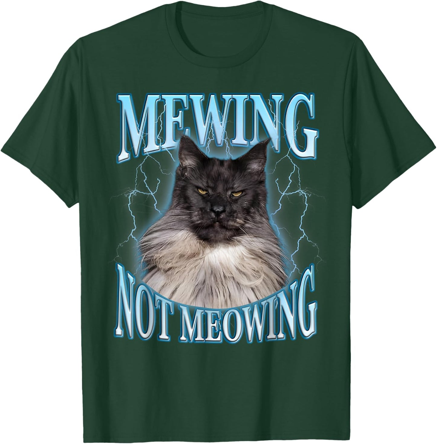 Mewing Not Meowing LooksMax Shirt Cat Alpha Meme T-Shirt - T-Shirt | Forest