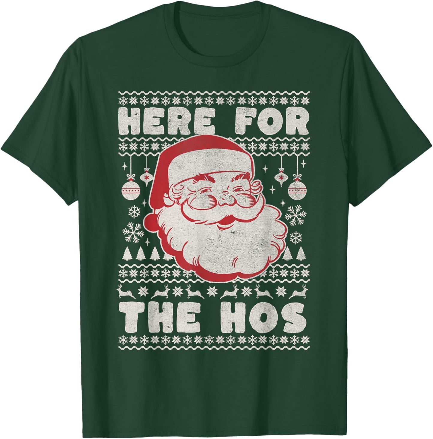 Retro Ugly Christmas Funny Holiday Santa Here for the Hos T-Shirt - T-Shirt | Forest