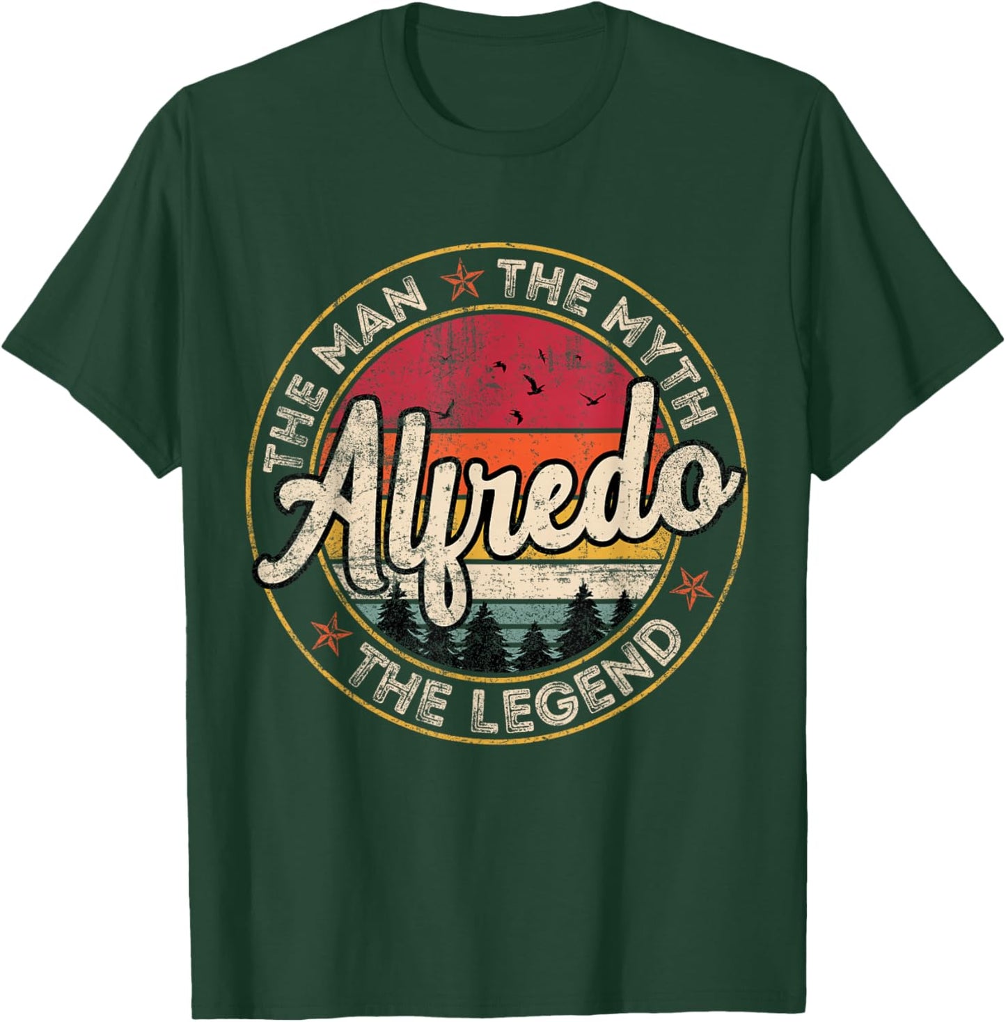 Alfredo The Man The Myth The Legend Personalized Name T-Shirt - T-Shirt | Forest